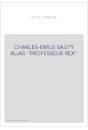 CHARLES-EMILE SAUTY ALIAS "PROFESSEUR REX"