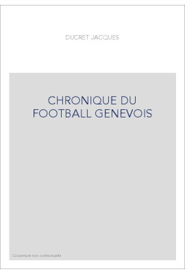 CHRONIQUE DU FOOTBALL GENEVOIS