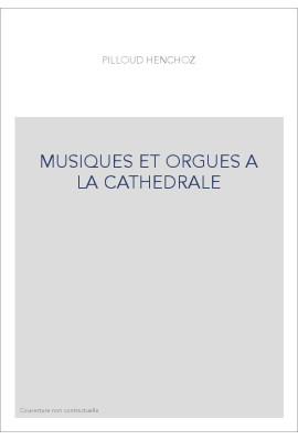 MUSIQUES ET ORGUES A LA CATHEDRALE