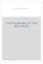 THE FOUNDING OF THE RED CROSS