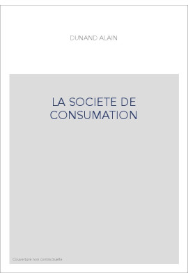 LA SOCIETE DE CONSUMATION