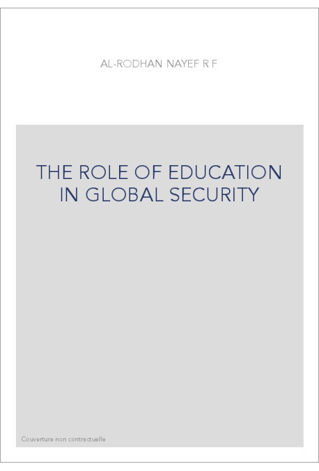 THE ROLE OF EDUCATION IN GLOBAL SECURITY