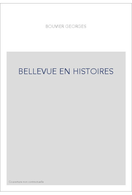 BELLEVUE EN HISTOIRES