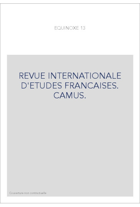 REVUE INTERNATIONALE D'ETUDES FRANCAISES. CAMUS.