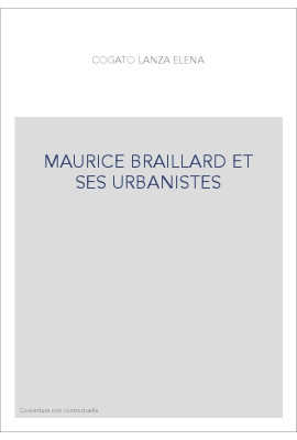 MAURICE BRAILLARD ET SES URBANISTES