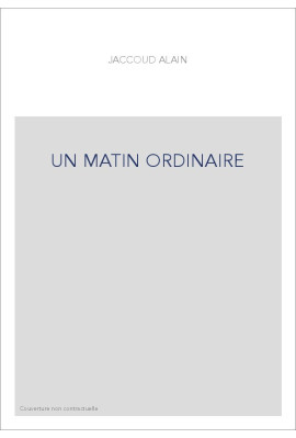 UN MATIN ORDINAIRE