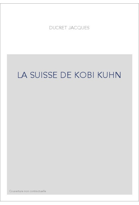 LA SUISSE DE KOBI KUHN