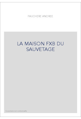 LA MAISON FXB DU SAUVETAGE