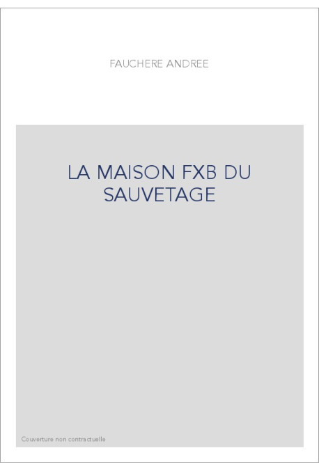 LA MAISON FXB DU SAUVETAGE
