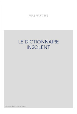 LE DICTIONNAIRE INSOLENT