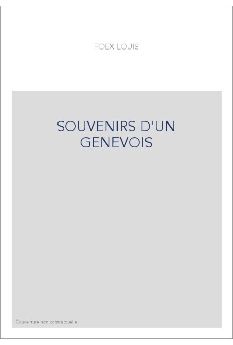 SOUVENIRS D'UN GENEVOIS