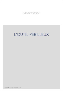L'OUTIL PERILLEUX