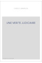 UNE VERITE JUDICIAIRE