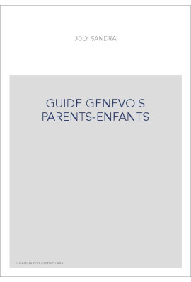 GUIDE GENEVOIS PARENTS-ENFANTS