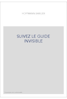 SUIVEZ LE GUIDE INVISIBLE