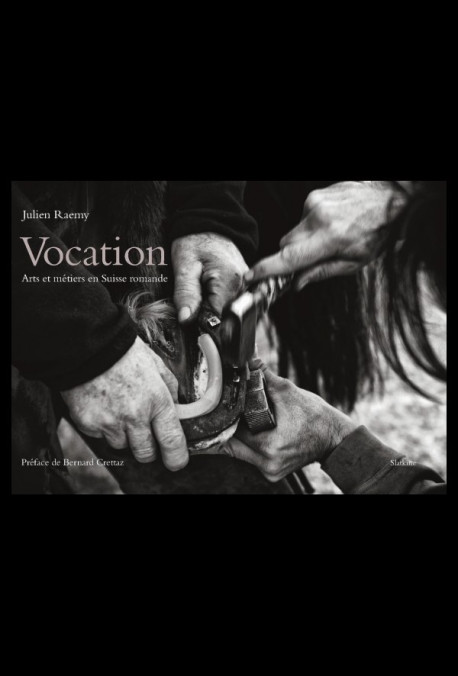 VOCATION. ARTS ET METIERS EN SUISSE ROMANDE