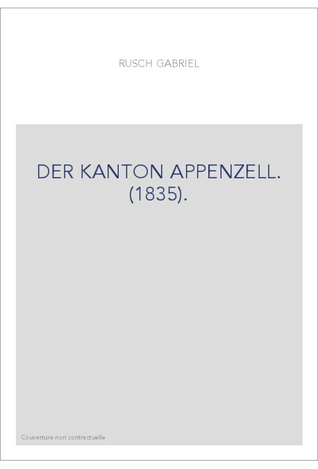 DER KANTON APPENZELL. (1835).