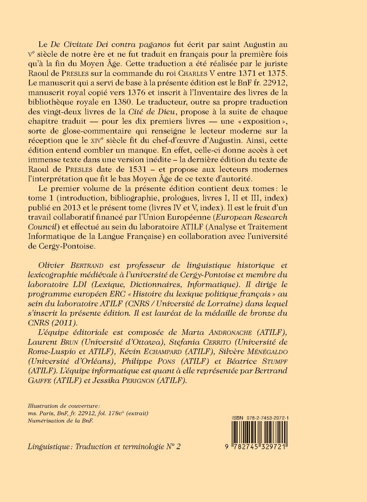 LA CITÉ DE DIEU DE SAINT AUGUSTIN TRADUITE PAR RAOUL DE PRESLES (1371-1375). LIVRES IV ET V