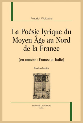 LA POÉSIE LYRIQUE DU MOYEN-ÂGE AU NORD DE LA FRANCE