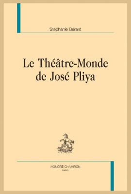 LE THÉÂTRE-MONDE DE JOSÉ PLIYA