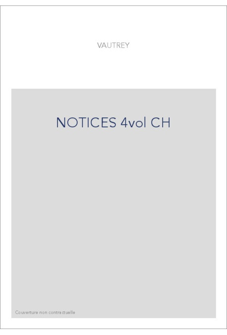 NOTICES 4vol CH