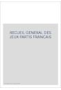 RECUEIL GENERAL DES JEUX-PARTIS FRANCAIS