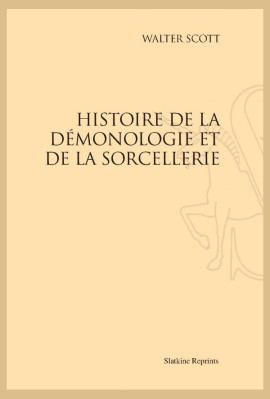 HISTOIRE DE LA DÉMONOLOGIE ET DE LA SORCELLERIE