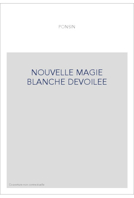 NOUVELLE MAGIE BLANCHE DEVOILEE