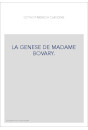 LA GENESE DE MADAME BOVARY.