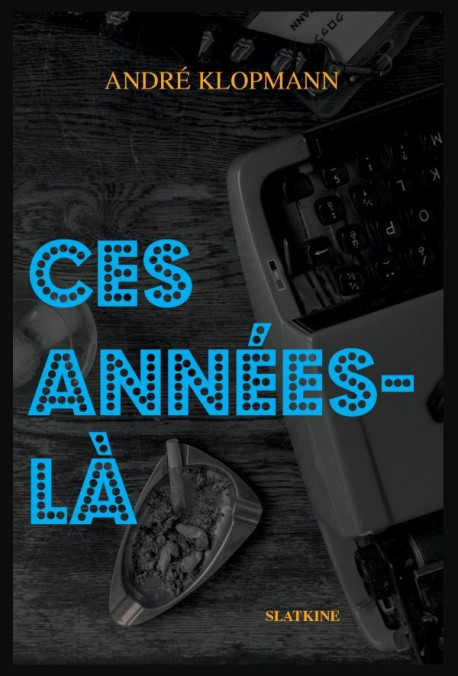 CES ANNÉES-LÀ