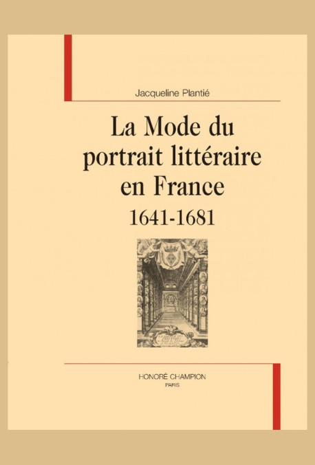 LA MODE DU PORTRAIT LITTÉRAIRE EN FRANCE 1641-1681