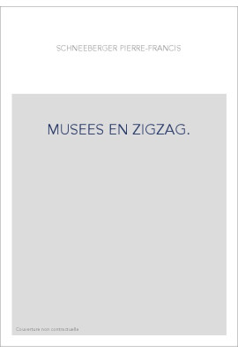 MUSEES EN ZIGZAG.