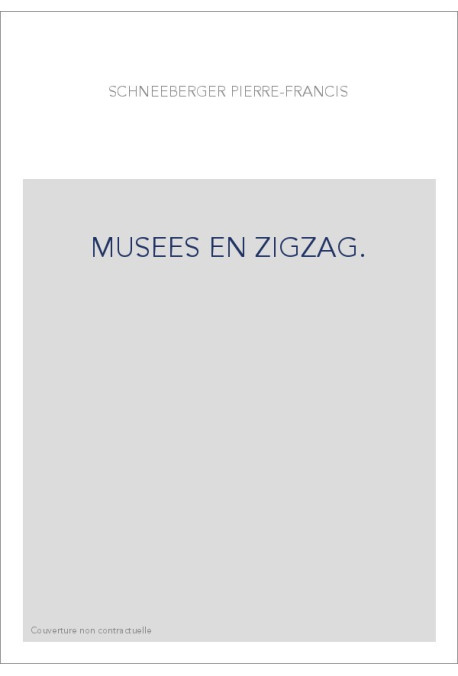 MUSEES EN ZIGZAG.