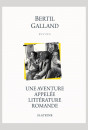 UNE AVENTURE APPELÉE LITTÉRATURE ROMANDE