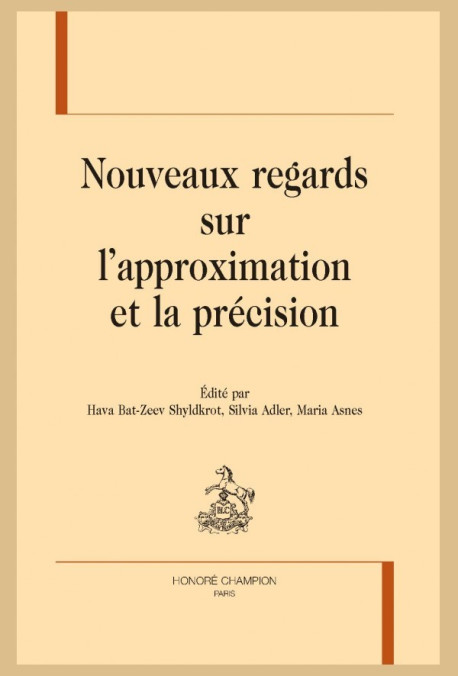 NOUVEAUX REGARDS SUR L'APPROXIMATION ET LA PRÉCISION