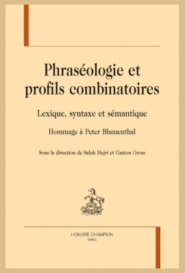 PHRASÉOLOGIE ET PROFILS COMBINATOIRES