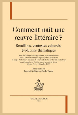 COMMENT NAÎT UNE OEUVRE LITTÉRAIRE