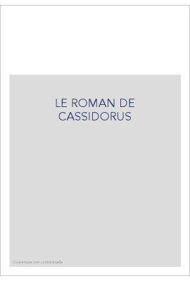 LE ROMAN DE CASSIDORUS