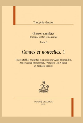 OEUVRES COMPLÈTES. CONTES ET NOUVELLES, TOME 1 : AVANT 1838