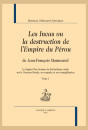 LES INCAS OU LA DESTRUCTION DE L'EMPIRE DU PÉROU