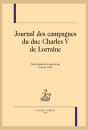 JOURNAL DES CAMPAGNES DU DUC CHARLES V DE LORRAINE