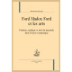 FORD MADOX FORD ET LES ARTS