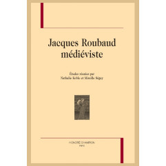 JACQUES ROUBAUD MÉDIÉVISTE