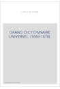 GRAND DICTIONNAIRE UNIVERSEL. (1868-1878).