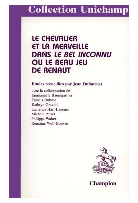 LE CHEVALIER ET LA MERVEILLE DANS LE BEL INCONNU OU LE BEAU JEU DE RENAUT.