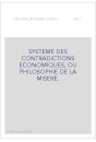 SYSTEME DES CONTRADICTIONS ECONOMIQUES, OU PHILOSOPHIE DE LA MISERE.