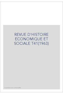 REVUE D'HISTOIRE ECONOMIQUE ET SOCIALE T41(1963)