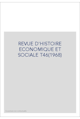 REVUE D'HISTOIRE ECONOMIQUE ET SOCIALE T46(1968)