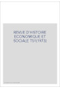 REVUE D'HISTOIRE ECONOMIQUE ET SOCIALE T51(1973)