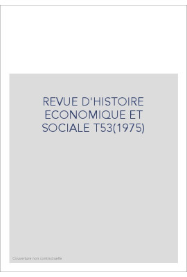 REVUE D'HISTOIRE ECONOMIQUE ET SOCIALE T53(1975)